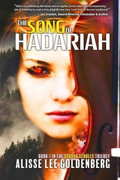 The Song of Hadariah: Dybbuk Scrolls Trilogy: Book 1 - Goldenberg, Alisse Lee