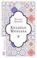 Kuloglu Mustafa - Sengün, Necdet