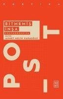 Bitmemis Insa - Postmodernizm - Melih Karauguz, Ahmet