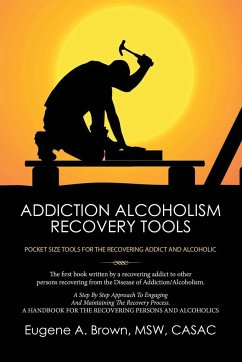 Addiction Alcoholism Recovery Tools - Brown, MSW CASAC Eugene A.