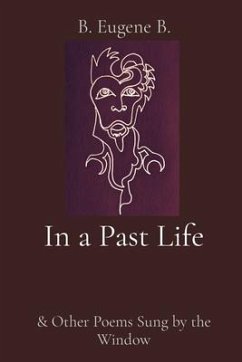 In a Past Life (eBook, ePUB) - B., B. Eugene; Bond, Laura Lee