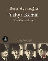 Yahya Kemal - Ayvazoglu, Besir