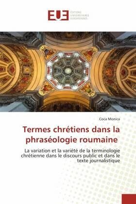 Termes chrétiens dans la phraséologie roumaine Termes chrétiens dans la phraséologie roumaine