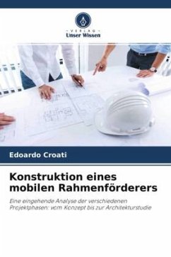 Konstruktion eines mobilen Rahmenförderers - Croati, Edoardo
