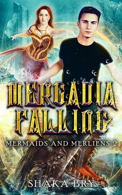 Mercadia Falling (Mermaids and Merliens, #2) (eBook, ePUB) - Bry, Shaka