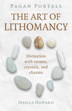Pagan Portals - The Art of Lithomancy (eBook, ePUB) - Howard, Jessica