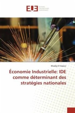 Économie Industrielle: IDE comme déterminant des stratégies nationales - El Issaoui, Khadija