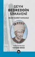 Seyh Bedreddin Simaveni - Nusret Kaygusuz, Bezmi; Ersöz, Haydar