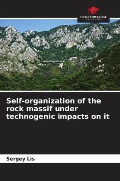 Self-organization of the rock massif under technogenic impacts on it - Lis, Sergey