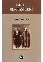 Girit Bektasileri - Maden, Fahri