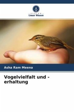 Vogelvielfalt und -erhaltung - Meena, Asha Ram