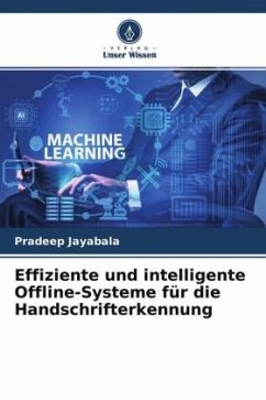 Effiziente und intelligente Offline-Systeme für die Handschrifterkennung - Jayabala, Pradeep