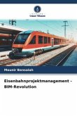Eisenbahnprojektmanagement - BIM-Revolution