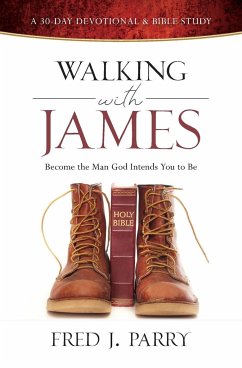 Walking with James - Parry, Fred J.