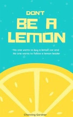 Don't Be A Lemon (eBook, ePUB) - Gardner, Channing