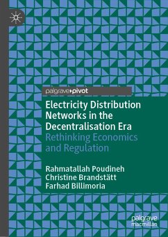 Electricity Distribution Networks in the Decentralisation Era (eBook, PDF) - Poudineh, Rahmatallah; Brandstätt, Christine; Billimoria, Farhad