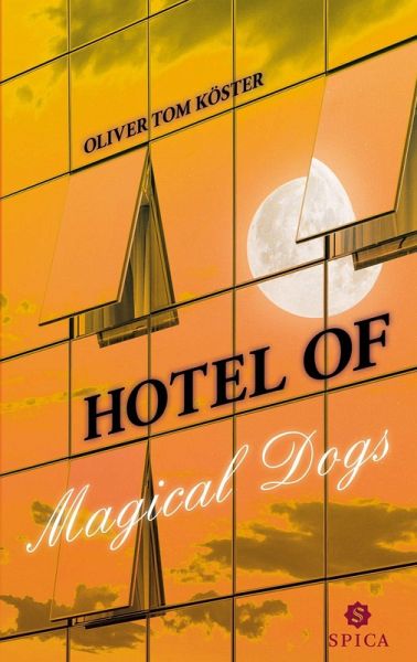 Hotel of magical dogs (eBook, ePUB) Hotel of magical dogs (eBook, ePUB)