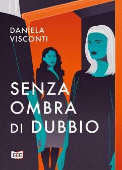 Senza ombra di dubbio (eBook, ePUB) - Visconti, Daniela