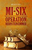 MI-SIX: Operation Bernsteinzimmer (eBook, ePUB)