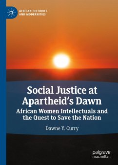 Social Justice at Apartheid’s Dawn (eBook, PDF) - Curry, Dawne Y.