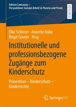 Institutionelle und professionsbezogene Zugänge zum Kinderschutz (eBook, PDF)