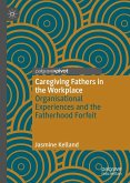 Caregiving Fathers in the Workplace (eBook, PDF)