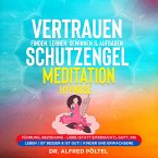 Vertrauen finden, lernen, gewinnen & aufbauen - Schutzengel Meditation / Hypnose (MP3-Download)