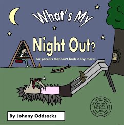 What's My Night Out? (eBook, ePUB) - Oddsocks, Johnny