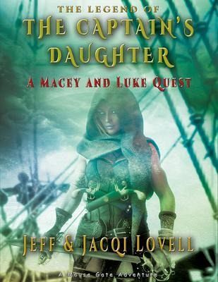The Captains Daughter - A Macey And Luke Quest (eBook, ePUB) The Captains Daughter - A Macey And Luke Quest (eBook, ePUB)