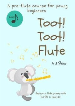 Toot! Toot! Flute (eBook, ePUB) - Shaw, Amelia