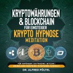 Kryptowährungen & Blockchain für Einsteiger - Krypto Hypnose/Meditation (MP3-Download)