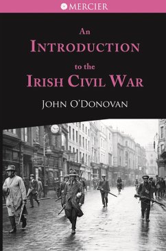 An Introduction to the Irish Civil War (eBook, ePUB) - O'Donovan, John