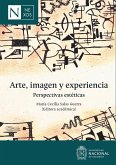 Arte, imagen y experiencia: perspectivas estéticas (eBook, ePUB) Arte, imagen y experiencia: perspectivas estéticas (eBook, ePUB)