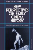 New Perspectives on Early Cinema History (eBook, ePUB) New Perspectives on Early Cinema History (eBook, ePUB)