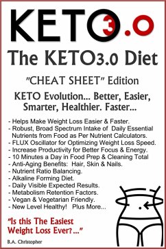 The KETO3.0 Diet - Cheat Sheet Edition (eBook, ePUB) - Christopher, B. A.