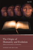 The Origin of Humanity and Evolution (eBook, ePUB) The Origin of Humanity and Evolution (eBook, ePUB)