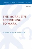 The Moral Life According to Mark (eBook, PDF)