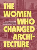 The Women Who Changed Architecture (eBook, ePUB)