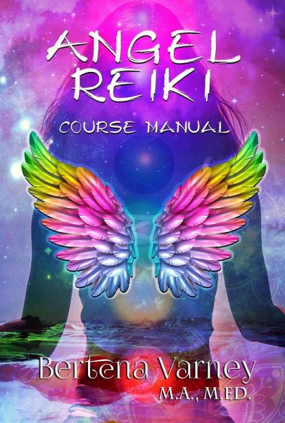 Angel Reiki Course Manual (eBook, ePUB)