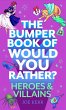 The Bumper Book of Would You Rather?:... - Bild 1