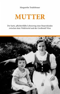 MUTTER (eBook, ePUB) - Teufelsbauer, Margarethe