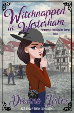Witchnapped in Westerham (eBook, ePUB) - Lister, Dionne