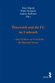 Österreich und die EU im Umbruch - eine Nachlese zur Festschrift für Heinrich Neisser (eBook, PDF)