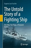 The Untold Story of a Fighting Ship (eBook, PDF)