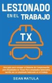 Lesionado en el Trabajo - Texas (eBook, ePUB)
