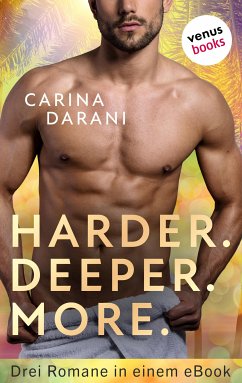 Harder. Deeper. More. (eBook, ePUB) - Darani, Carina