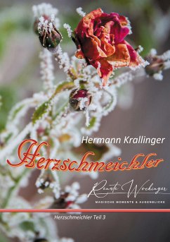 Herzschmeichler (eBook, ePUB) - Krallinger, Hermann; Wochinger, Renate