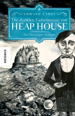 Die dunklen Geheimnisse von Heap House (eBook, ePUB) - Carey, Edward