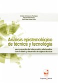 Análisis epistemológico de técnica y tecnología (eBook, PDF)