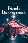 Friends Underground (eBook, ePUB)